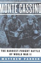 Monte Cassino: The Hardest-Fought Battle of World War II