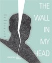 The Wall in My Head:<br>Words & Images from the Fall of the Iron Curtain